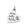 Always Better Together Heart Charm